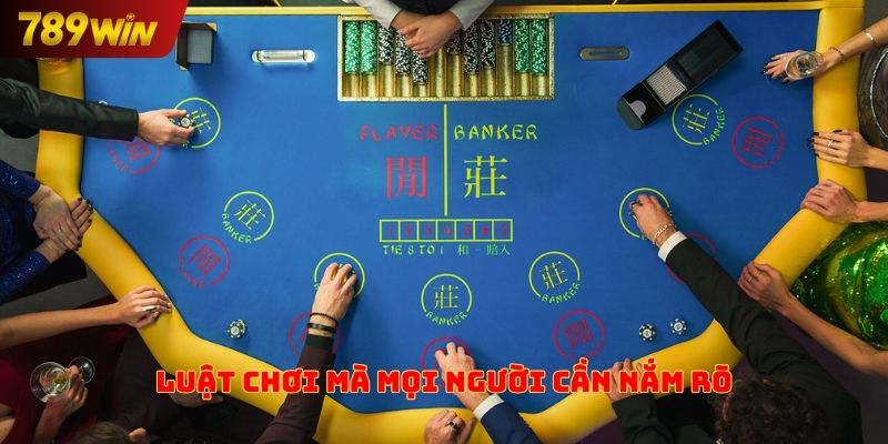 Luật chơi mà mọi người phải nắm chắc