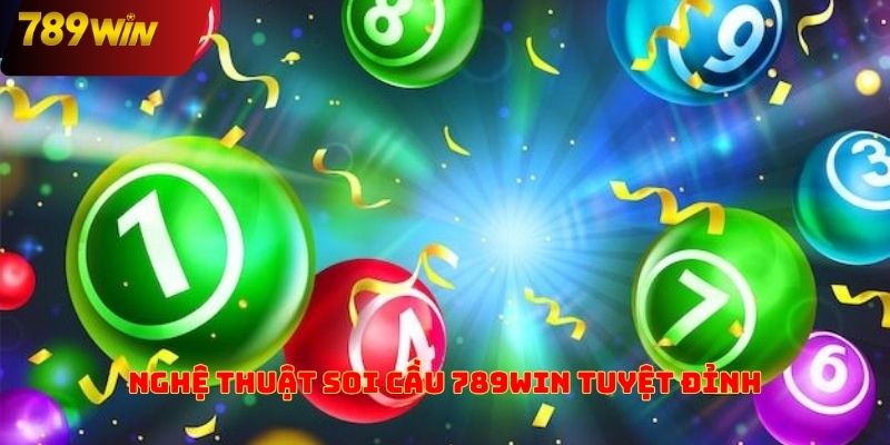 Nghệ thuật soi cầu 789win tuyệt đỉnh