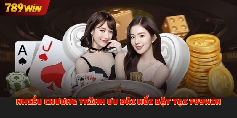 Nhiều chương trình ưu đãi nổi bật tại 789win