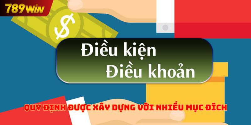 Quy định được xây dựng với nhiều mục đích