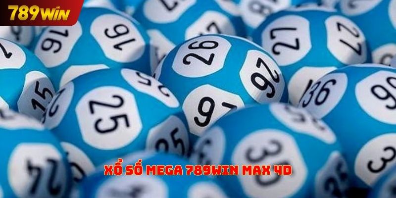 Xổ số Mega 789win Max 4D